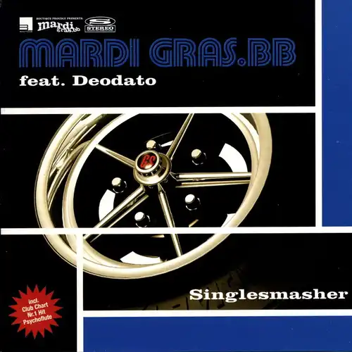 Mardi Gras BB - Singlesmasher [CD-Single]