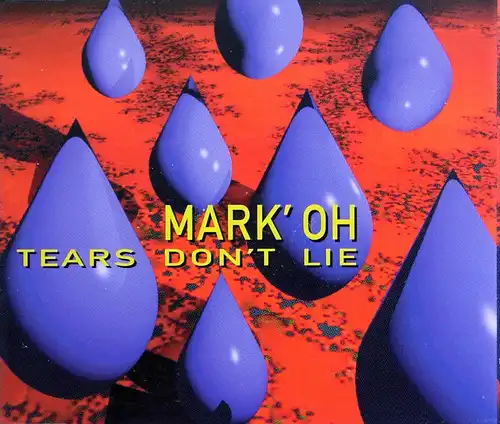 Mark 'Oh - Tears Don't Lie [CD-Single]