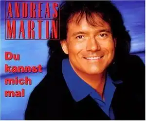 Martin, Andreas - Du Kannst Mich Mal [CD-Single]