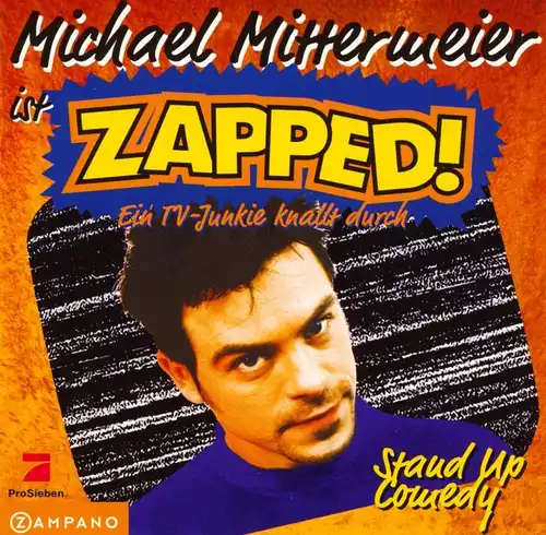 Mittermeier, Michael - Zapped - Ein TV-Junkie Knallt Durch [CD]