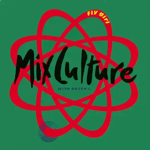 Mix Culture with Satch L. - Fly Girl [12" Maxi]