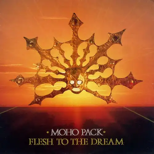 Moho Pack - Flesh To The Dream [LP]