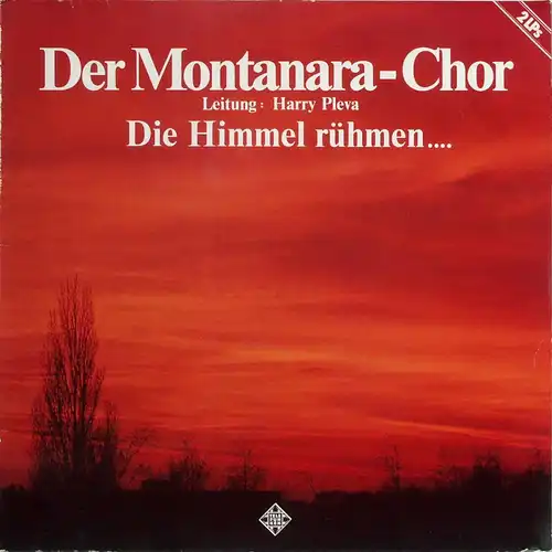 Montanara Chor - Die Himmel Rühmen [LP]