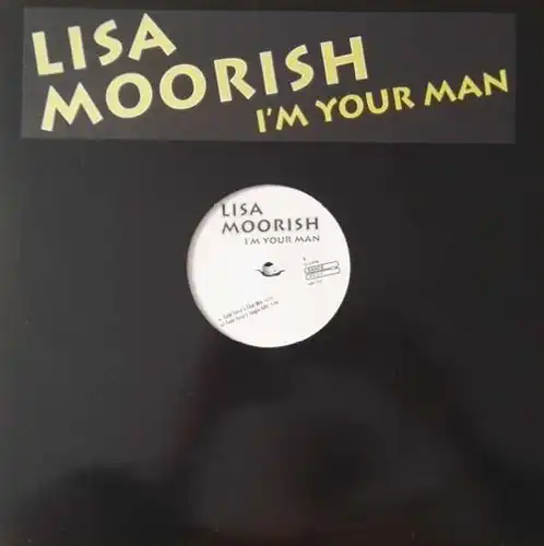 Moorish, Lisa - I'm Your Man [12" Maxi]