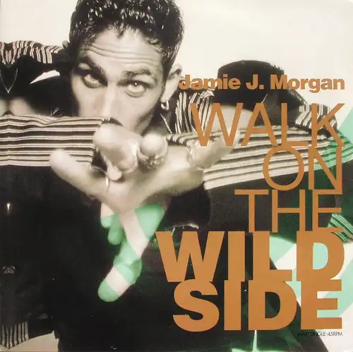 Morgan, Jamie J. - Walk On The Wild Side [12" Maxi]