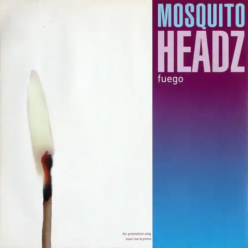Mosquito Headz - Fuego [12&quot; Maxi]