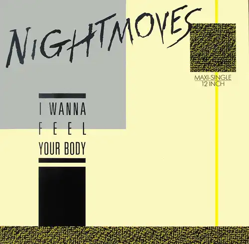 Nightmoves - I Wanna Feel Your Body [12" Maxi]