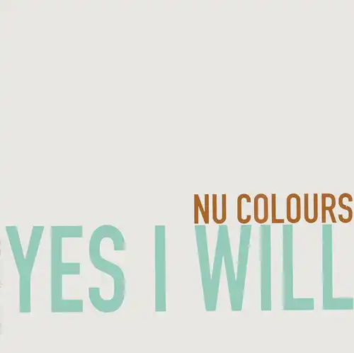 Nu Colours - Yes I Will [12" Maxi]