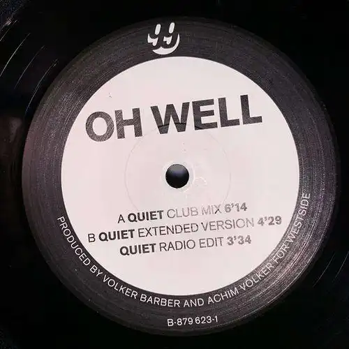 Oh Well - Quiet [12" Maxi]