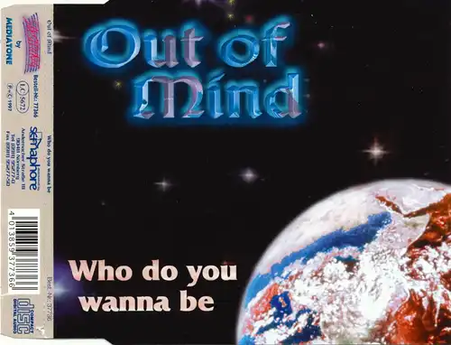 Out Of Mind - Who Do You Wanna Be [CD-Single]