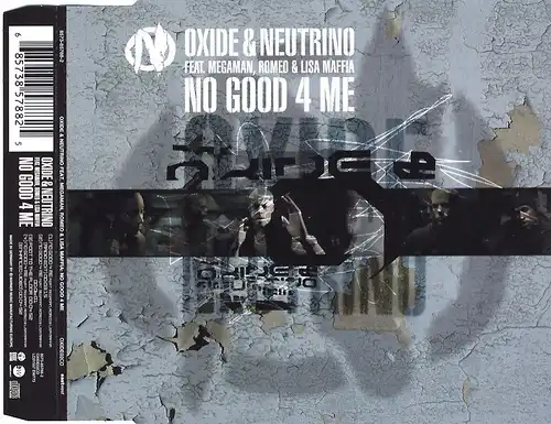 Oxide & Neutrino - No Good 4 Me [CD-Single]
