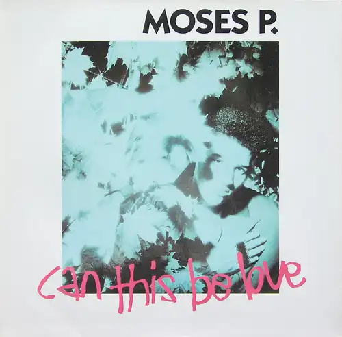 P., Moses - Can This Be Love [12" Maxi]