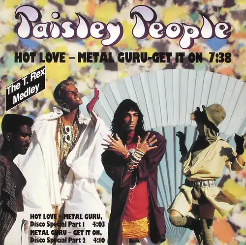 Paisley People - Hot Love-Metal Guru-Get It On [12" Maxi]