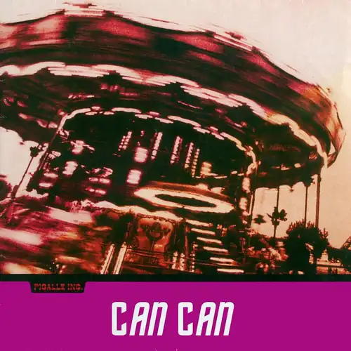 Pigalle INC. - Can Can [12" Maxi]