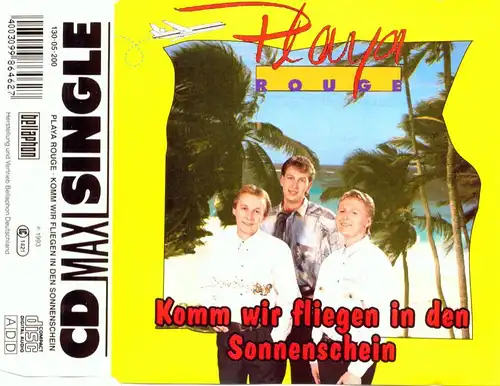 Playa Rouge - Komm Wir Fliegen In Den Sonnenschein [CD-Single]