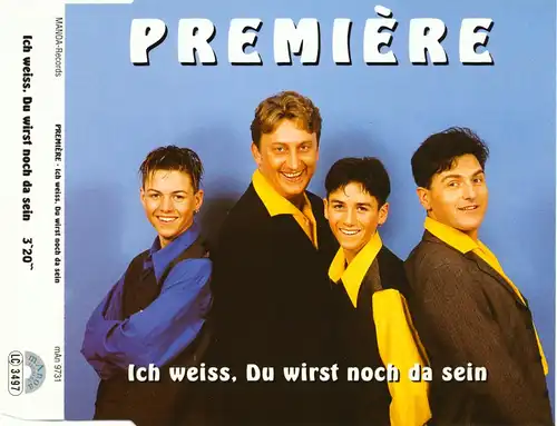 Premiere - Ich Weiss, Du Wirst Noch Da Sein [CD-Single]