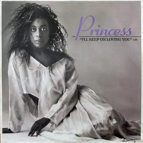 Princess - I'll Keep On Loving You [12" Maxi]