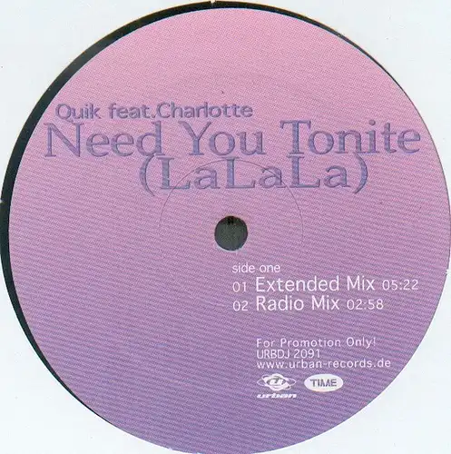 Quik feat. Charlotte - Need You Tonite (La La La) [12" Maxi]