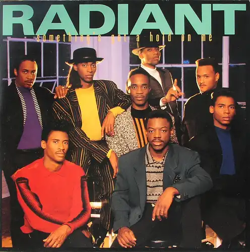 Radiant - Something&#039; s Got A Hold On Me [12&quot; Maxi]