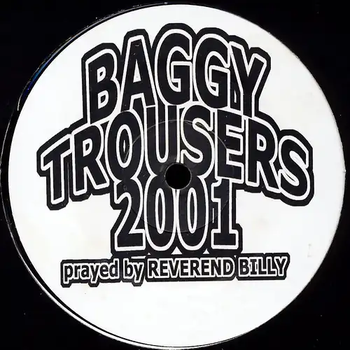 Révérend Billy - Baggy Trousers 2001 [12&quot; Maxi]