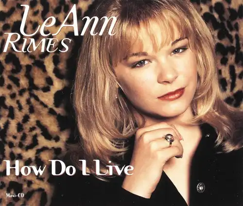 Rimes, LeAnn - How Do I Live [CD-Single]