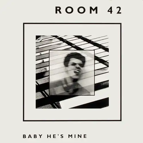 Room 42 - Baby He's Mine [12" Maxi]