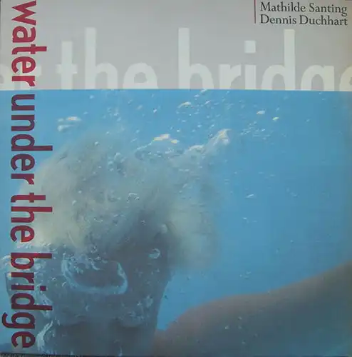 Santing, Mathilde - Water Under The Bridge [LP]