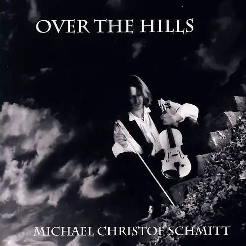 Schmitt, Michael Christof - Over The Hill [CD]