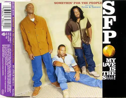 Somethin&#039; For The People - My Love Is The Shh [CD-Single]