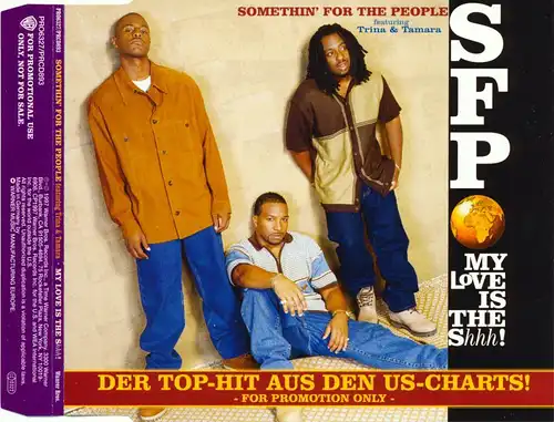 Somethin&#039; For The People - My Love Is The Shh [CD-Single]