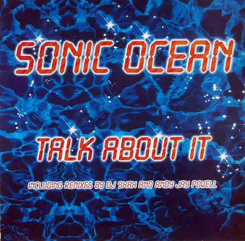 Sonic Ocean - Talk About It [12" Maxi]