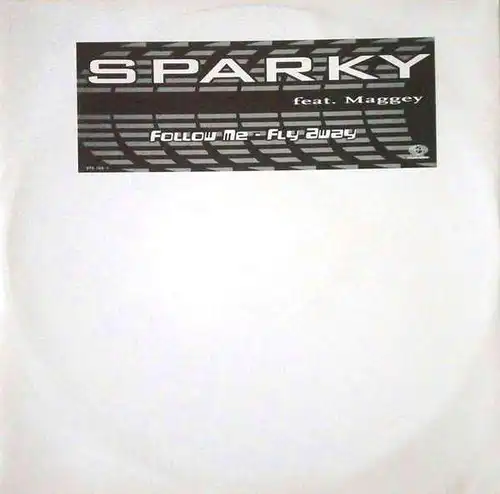 Sparky feat. Maggey - Follow Me- Fly Away [12" Maxi]