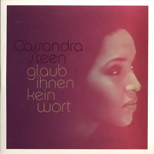 Steen, Cassandra - Glaub Ihnen Kein Wort [CD-Single]
