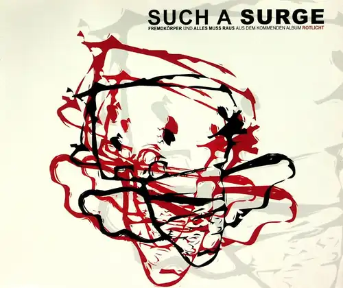 Such A Surge - Fremdkörper/ Alles Muß Raus [CD-Single]