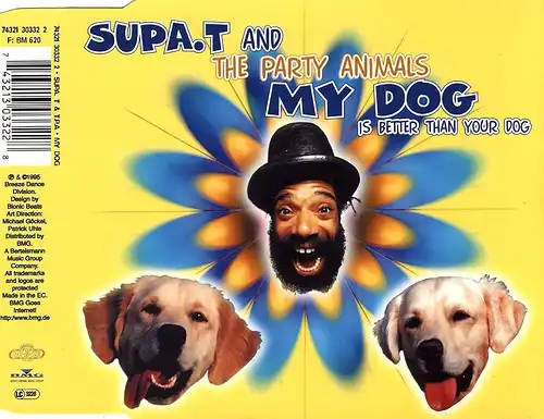 Supa T. & The Party Animals - My Dog (Is Better Than Your Dog) [CD-Single]