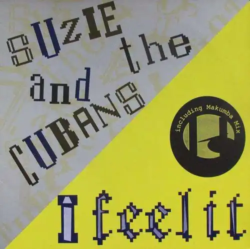 Suzie & The Cubans - I Feel It [12" Maxi]