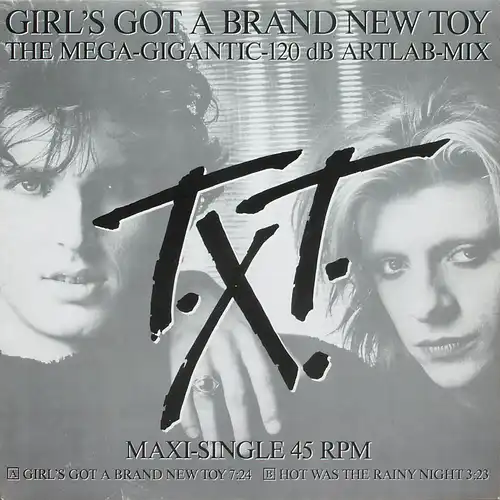 TXT - Girl's Got A Brand New Toy Mega-Gigantic-120 dB Artlab-Mix [12" Maxi]