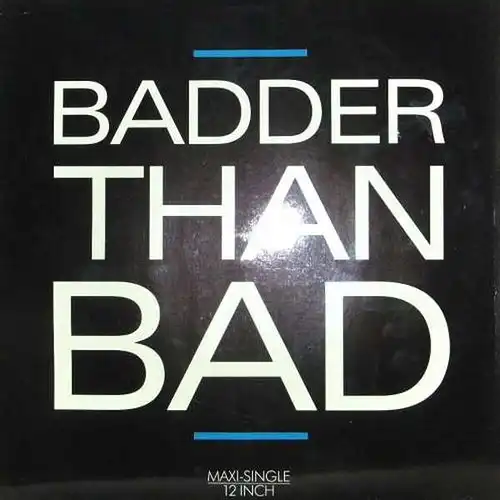 Take 2 - Badder Than Bad [12" Maxi]
