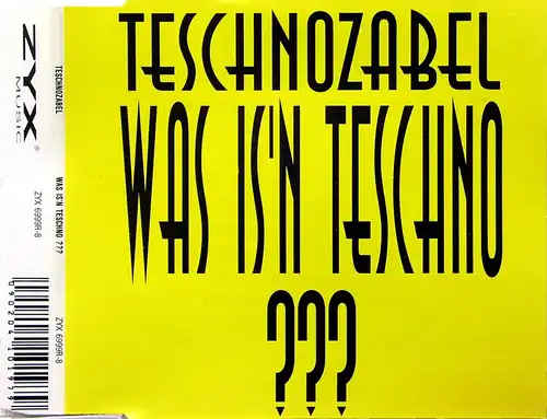 Teschnozabel - Was Is'n Teschno ??? [CD-Single]