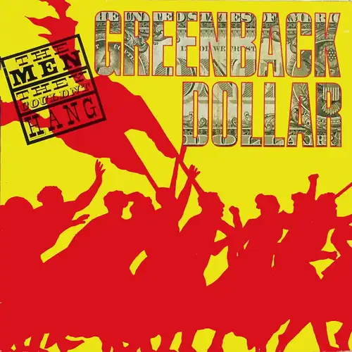 Men They Couldn&#039;t Hang - Greenback Dollar [10&quot; Single]