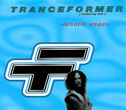 Tranceformer - Lunatic Angel [12" Maxi]