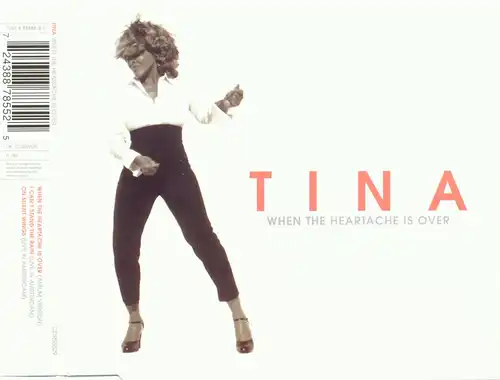 Turner, Tina - When The Heartache Is Over [CD-Single]