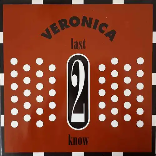 Veronica - Last 2 Know [12&quot; Maxi]