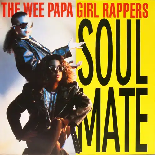Wee Papa Girl Rappers - Soulmate [12" Maxi]