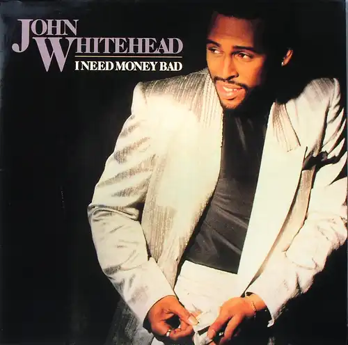 Whitehead, John - I Need Money Bad [12" Maxi]