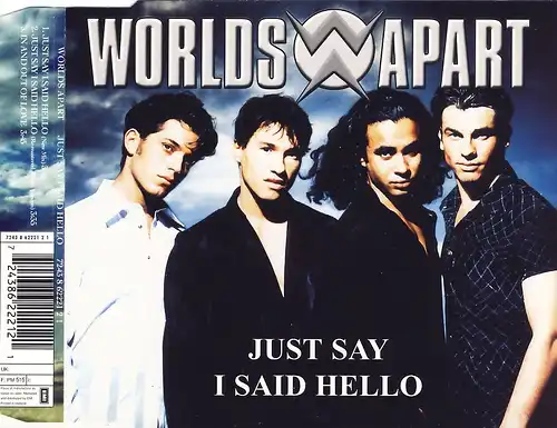 Worlds Apart - Just Say I Said Hello [CD-Single]