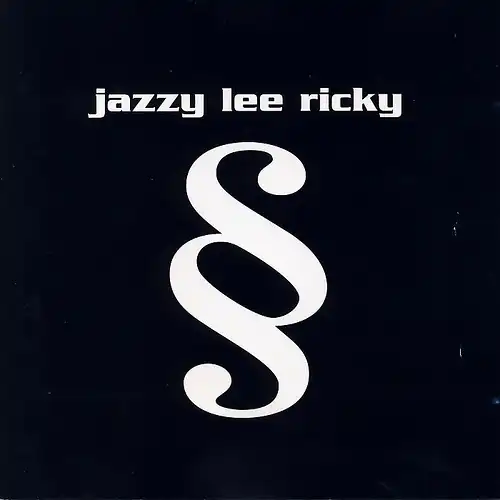 Jazzy Lee Ricky - § (Tic Tac Toe - Lame Die 2te) [CD]