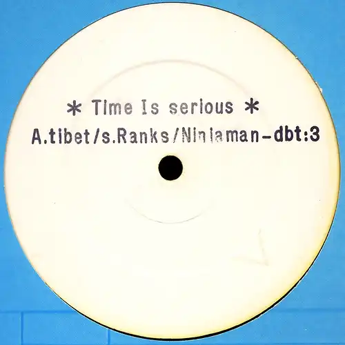 Admiral Tibet / Shabba Ranks / Ninjaman - Time Is Serious [12" Maxi]