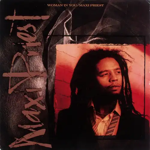 Maxi Priest - Woman In You [12&quot; Maxy]