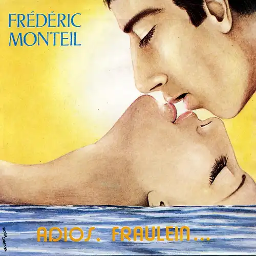 Monteil, Frederic - Adios, Fräulein [7&quot; Single]